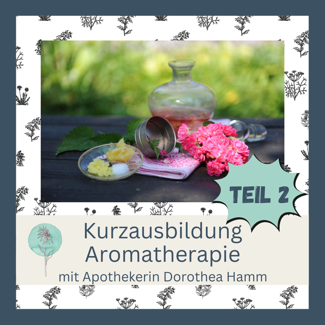 Kurzausbildung Aromatherapie Teil 2